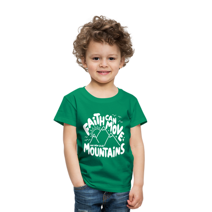 Faith Can Move Mountains (W) Toddler T-Shirt - kelly green