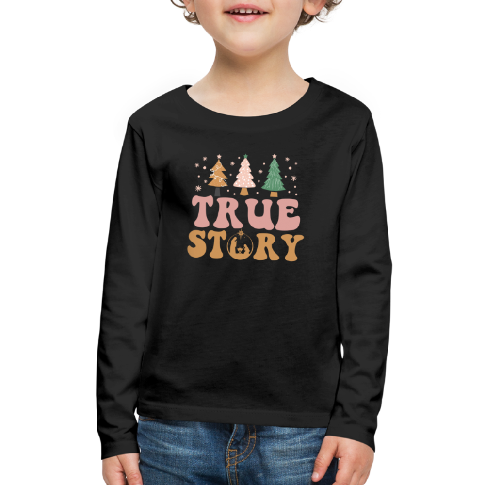 True Story Christmas Family Kids' Premium Long Sleeve T-Shirt - black