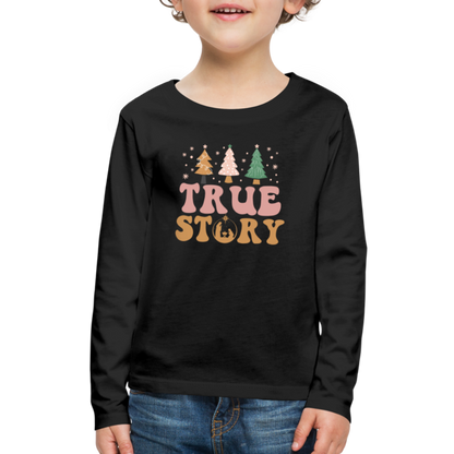 True Story Christmas Family Kids' Premium Long Sleeve T-Shirt - black