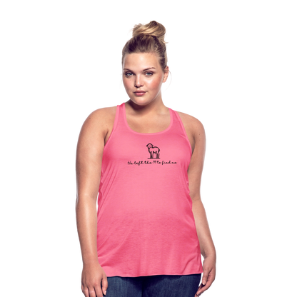 He Left the 99 to Find Me Women's Tank - neon pink