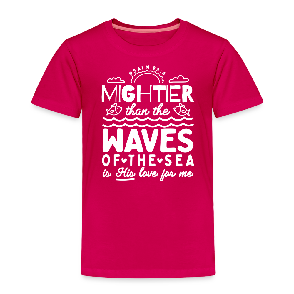 Mightier than the Waves of the Sea (W) Toddler T-Shirt - dark pink