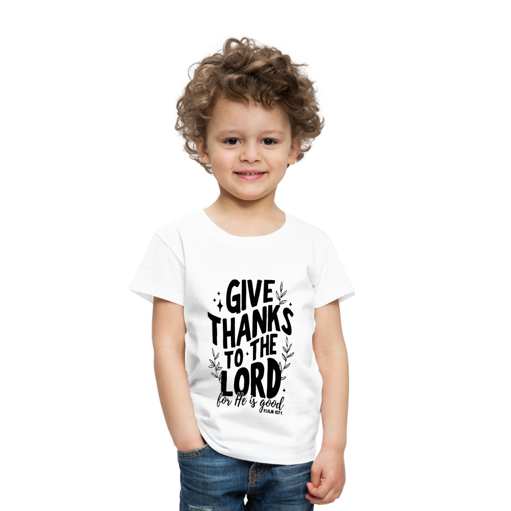 Give Thanks to the Lord Toddler T-Shirt - white