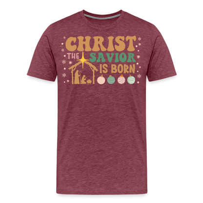 Christ the Savior is Born Christmas Family Men's Premium T-Shirt - heather burgundy