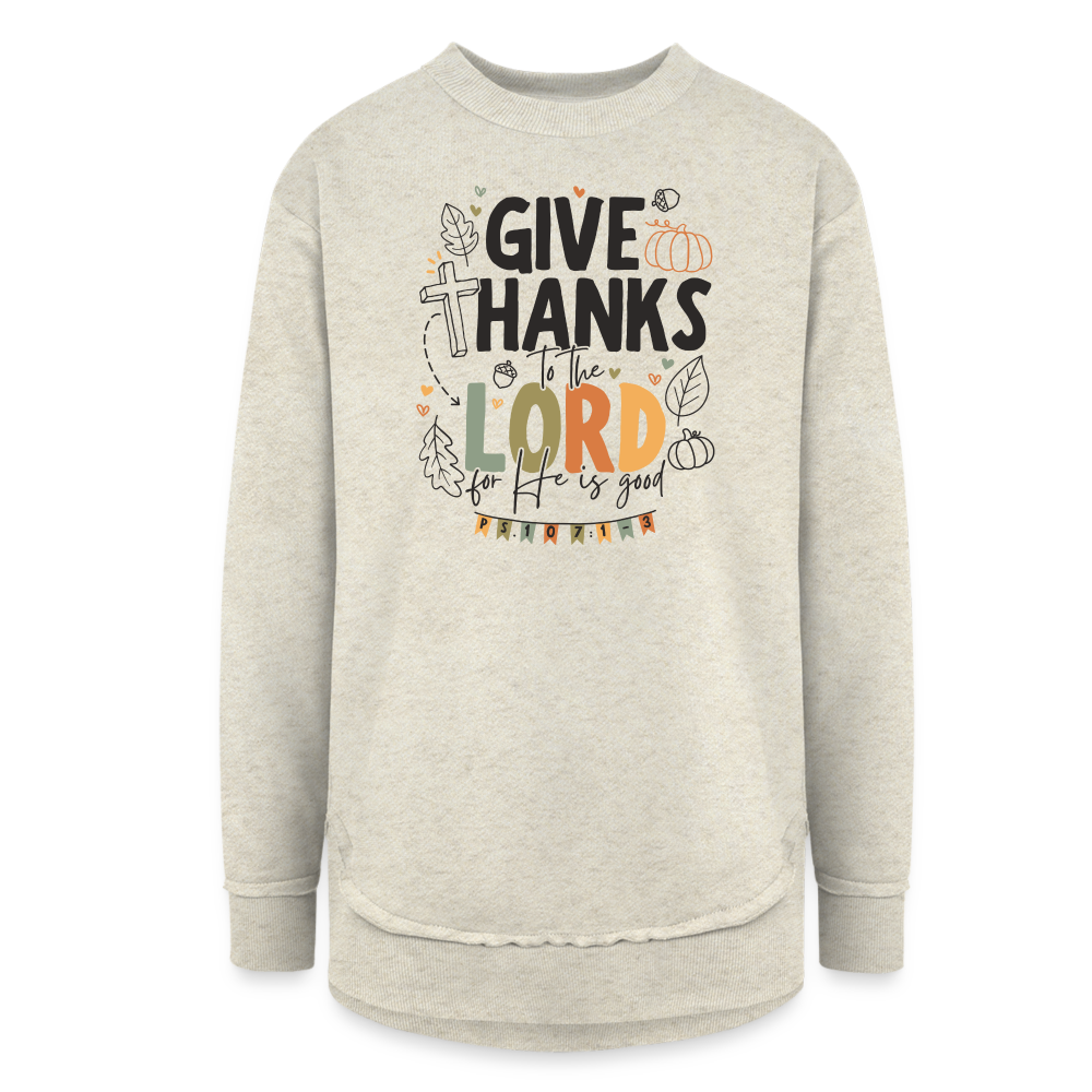 Give Thanks to the Lord (B, Color) Women's Tunic Sweater - heather oatmeal