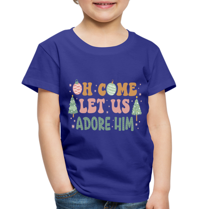 Oh Come Let us Adore Him Christmas Family Toddler Premium T-Shirt - royal blue