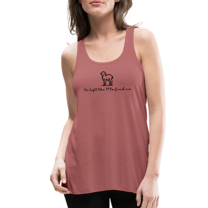 He Left the 99 to Find Me Women's Tank - mauve