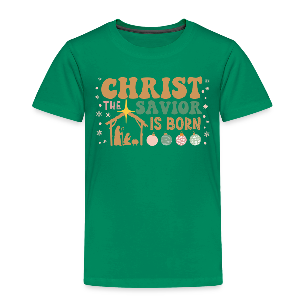 Christ the Savior is Born Christmas Family Toddler Premium T-Shirt - kelly green