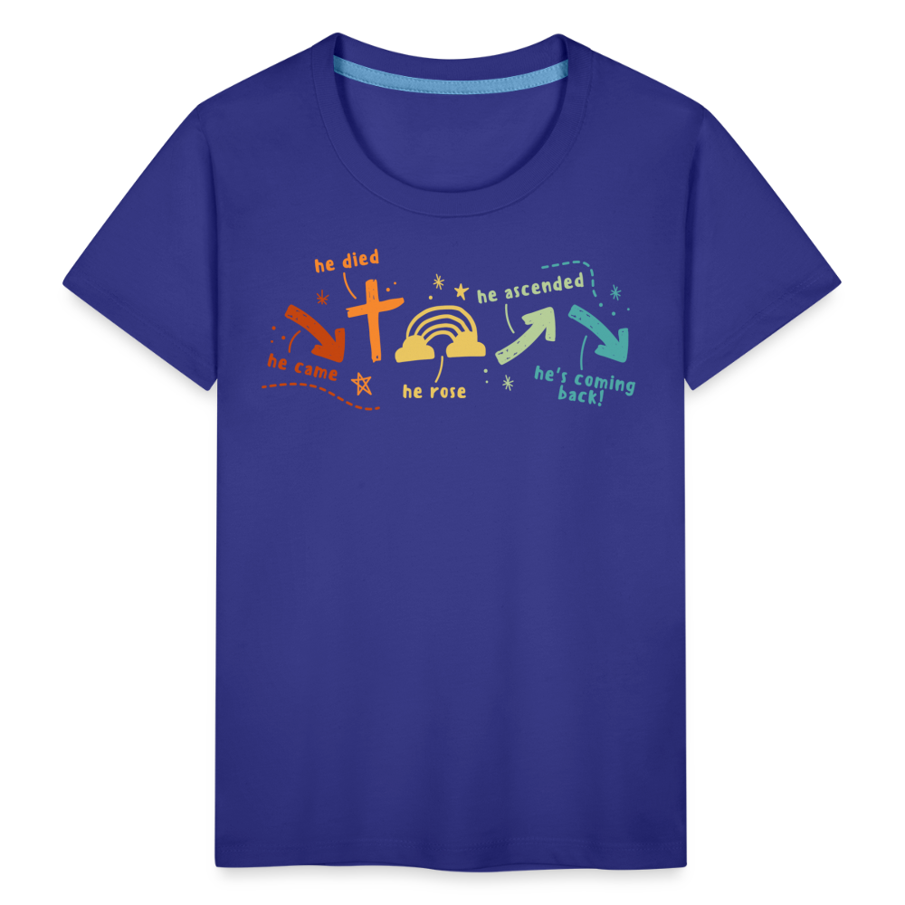 He Came He Died He Rose Toddler Premium T-Shirt - royal blue