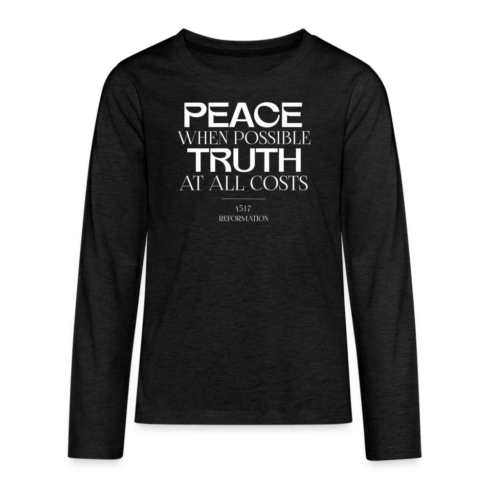 Peace when Possible Truth at All Costs Reformation Day (W) Kid's Long Sleeve Shirt - charcoal grey