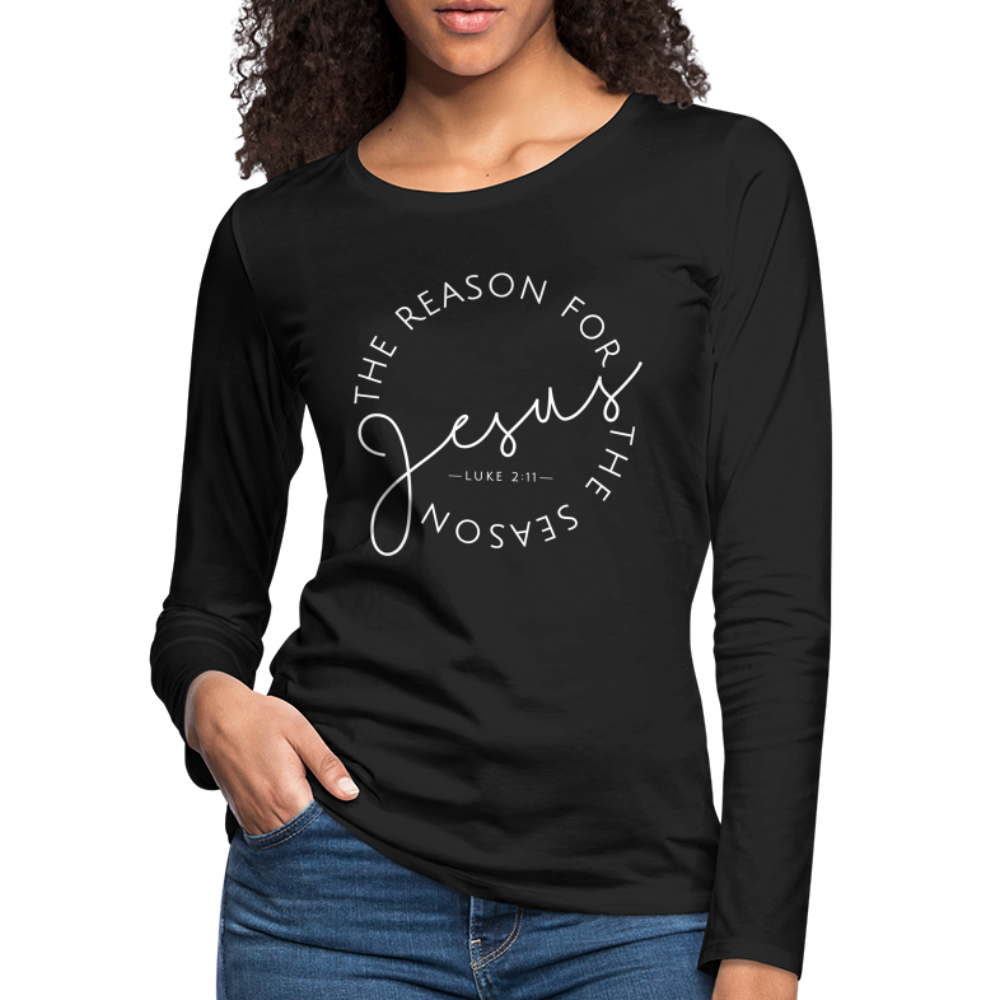 The Reason for the Season (W) Christmas Women's Premium Long Sleeve T-Shirt - black