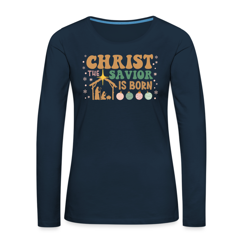 Christ the Savior is Born Christmas Family Women's Premium Long Sleeve T-Shirt - deep navy