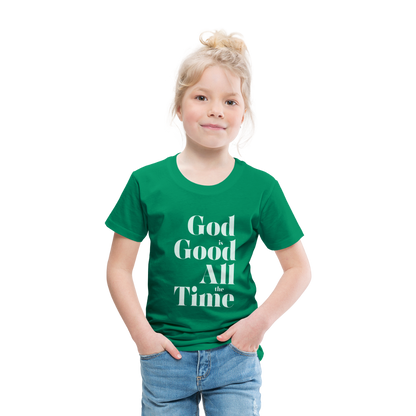 God is Good Toddler Premium T-Shirt - kelly green