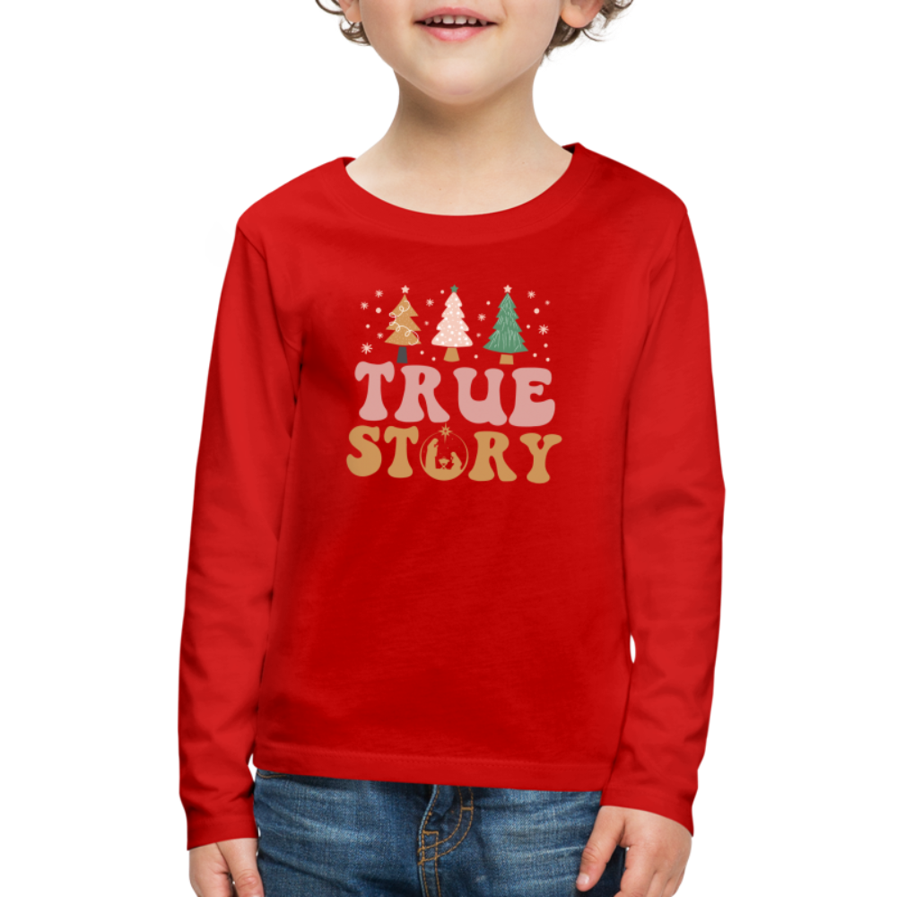 True Story Christmas Family Kids' Premium Long Sleeve T-Shirt - red