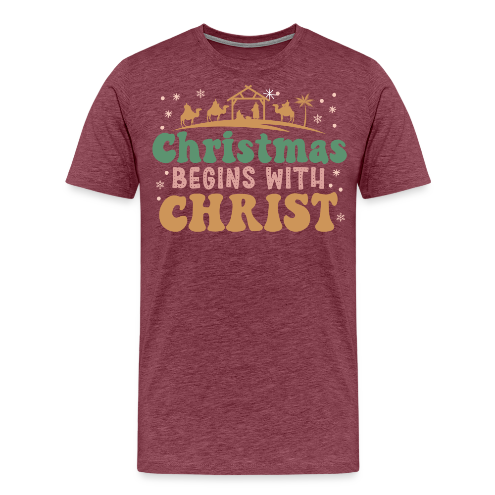 Christmas Begins with Christ is Born Christmas Family Men's Premium T-Shirt - heather burgundy