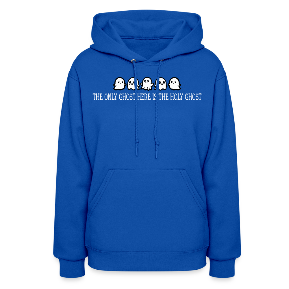 The Only Ghost Here is the Holy Ghost (W) Women's Hoodie - royal blue