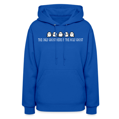 The Only Ghost Here is the Holy Ghost (W) Women's Hoodie - royal blue