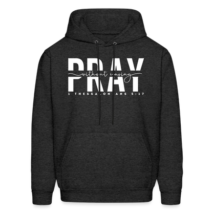 Pray Without Ceasing (W) Men's Hoodie - charcoal grey