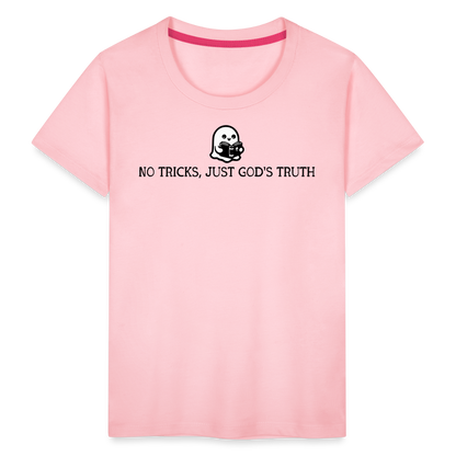 No Tricks Just God's Truth Toddler T-Shirt - pink