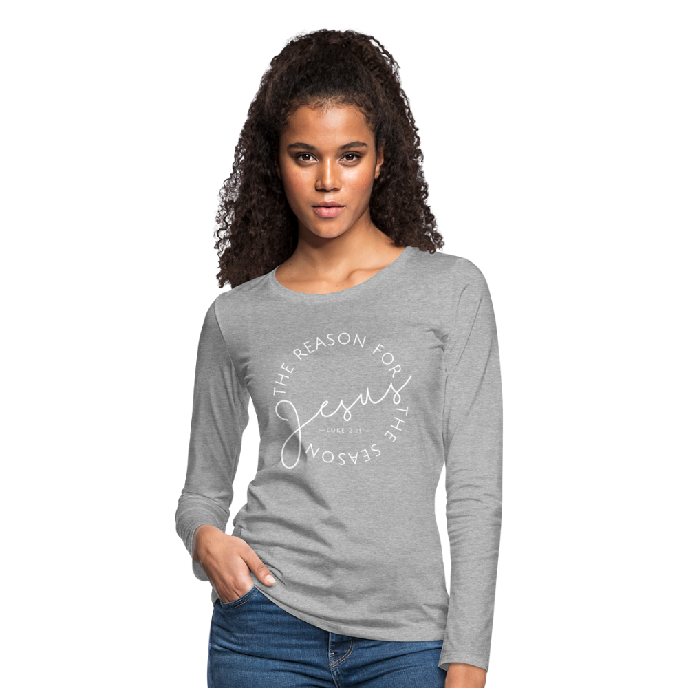 The Reason for the Season (W) Christmas Women's Premium Long Sleeve T-Shirt - heather gray