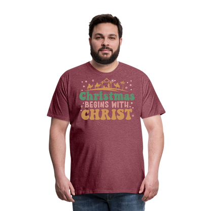 Christmas Begins with Christ is Born Christmas Family Men's Premium T-Shirt - heather burgundy