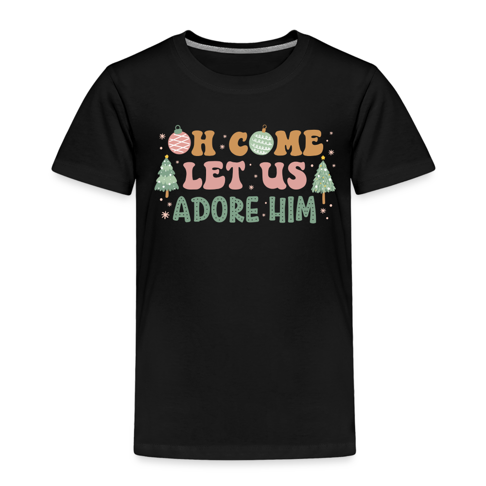 Oh Come Let us Adore Him Christmas Family Toddler Premium T-Shirt - black