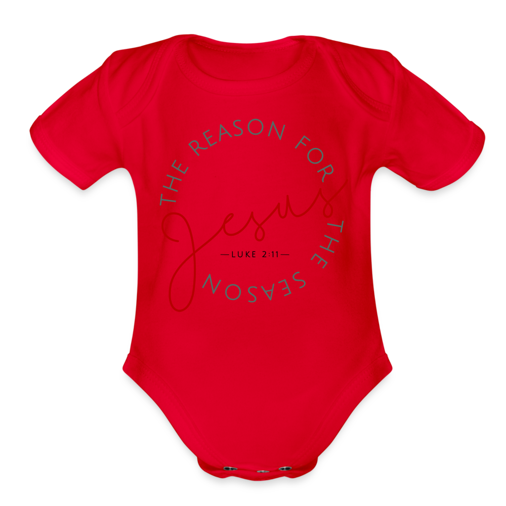 The Reason for the Season (Color) Christmas Family Organic Short Sleeve Baby Bodysuit - red