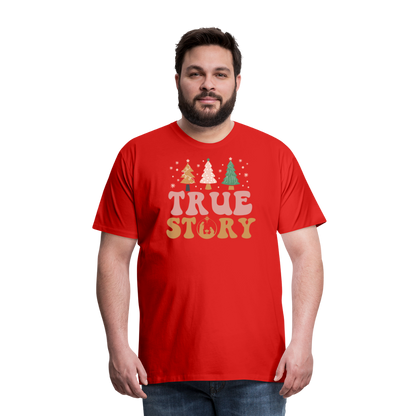 True Story Christmas Family Men's Premium T-Shirt - red