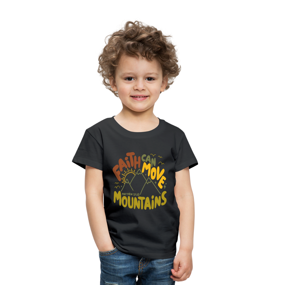 Faith Can Move Mountains (Color) Toddler T-Shirt - black