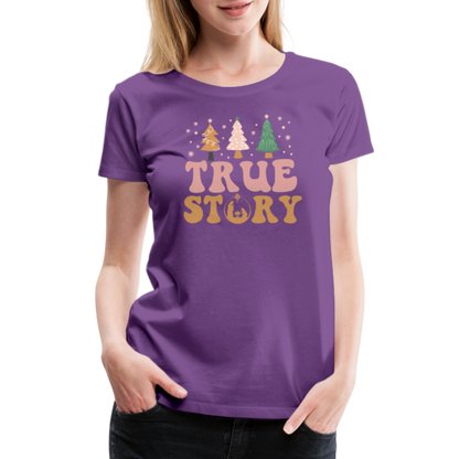 True Story Christmas Family Women’s Premium T-Shirt - purple