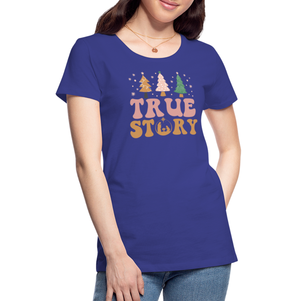 True Story Christmas Family Women’s Premium T-Shirt - royal blue