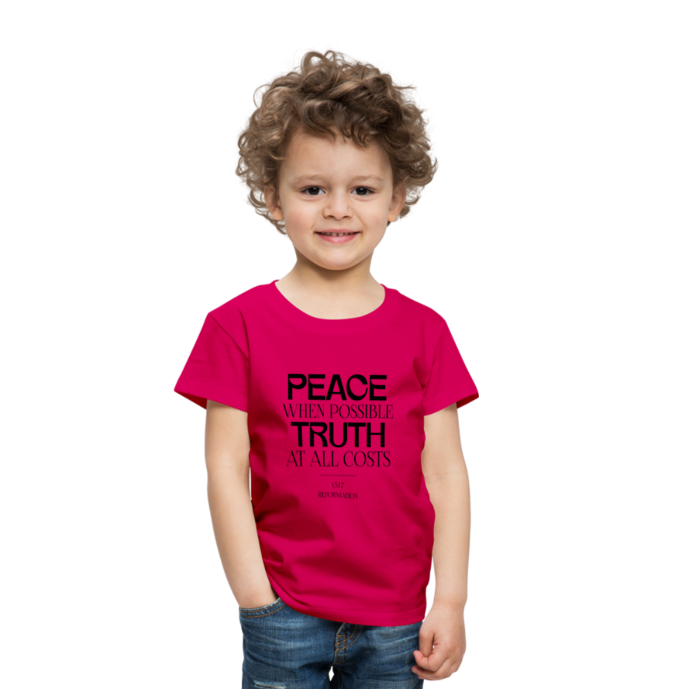 Peace when Possible Truth at All Costs Reformation Day Toddler T-Shirt - dark pink