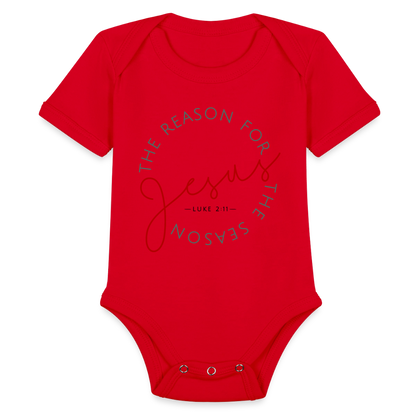 The Reason for the Season (Color) Christmas Family Organic Short Sleeve Baby Bodysuit - red