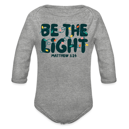 Be the Light Christmas Baby Long Sleeve Onesie - heather grey