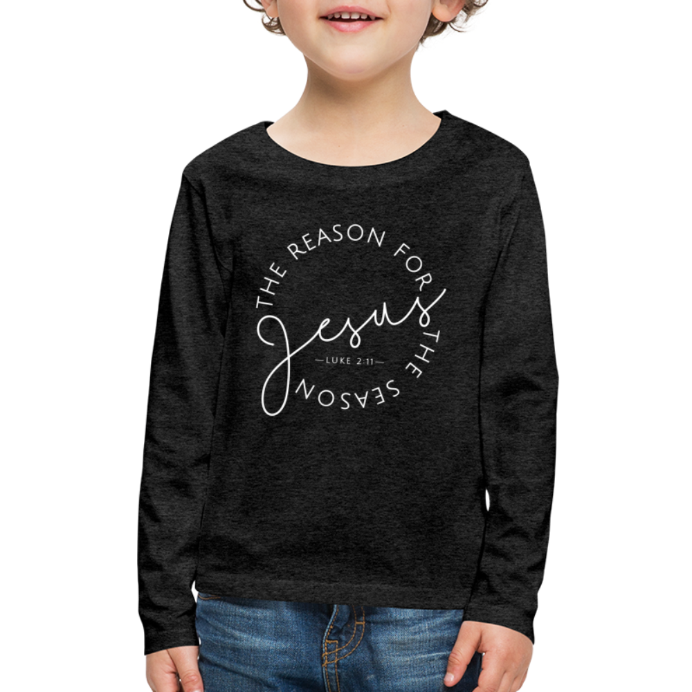 The Reason for the Season Christmas Kids' Premium Long Sleeve T-Shirt - charcoal grey