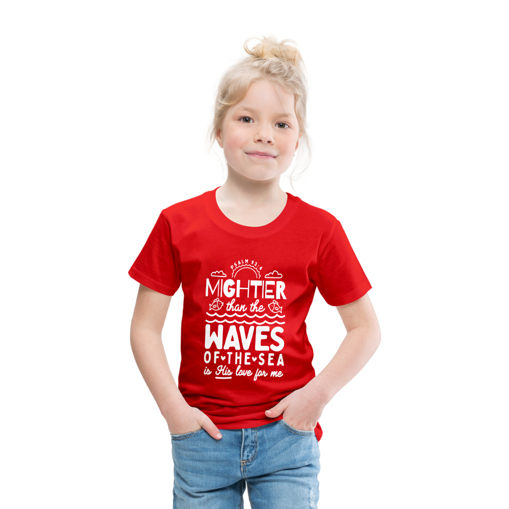 Mightier than the Waves of the Sea (W) Toddler T-Shirt - red