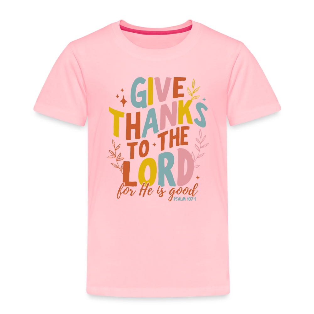 Give Thanks to the Lord (Color) Toddler T-Shirt - pink