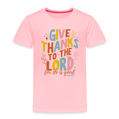 Give Thanks to the Lord (Color) Toddler T-Shirt - pink