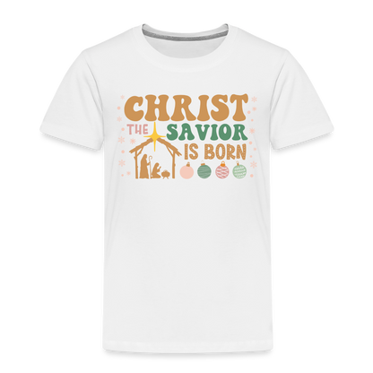 Christ the Savior is Born Christmas Family Toddler Premium T-Shirt - white