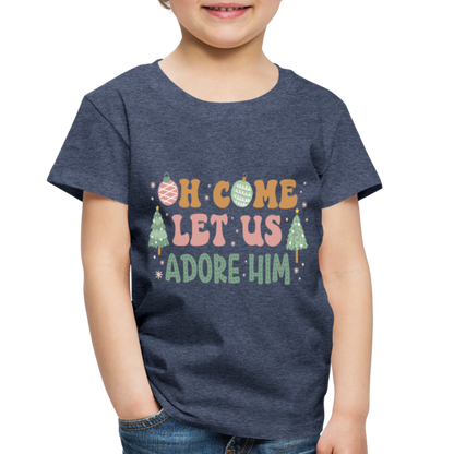 Oh Come Let us Adore Him Christmas Family Toddler Premium T-Shirt - heather blue