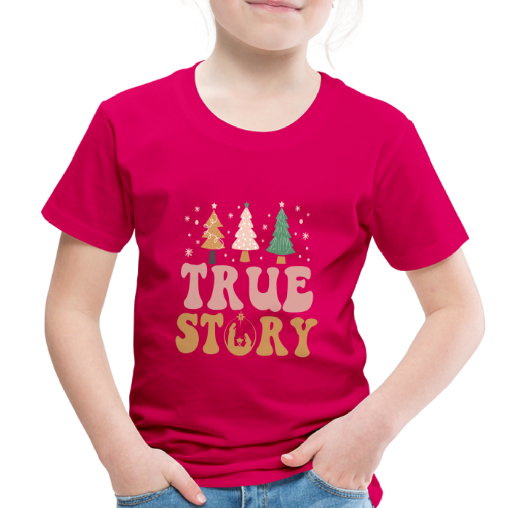 True Story Christmas Family Toddler Premium T-Shirt - dark pink