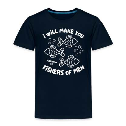 I Will Make You Fishers of Men (W) Toddler T-Shirt - deep navy