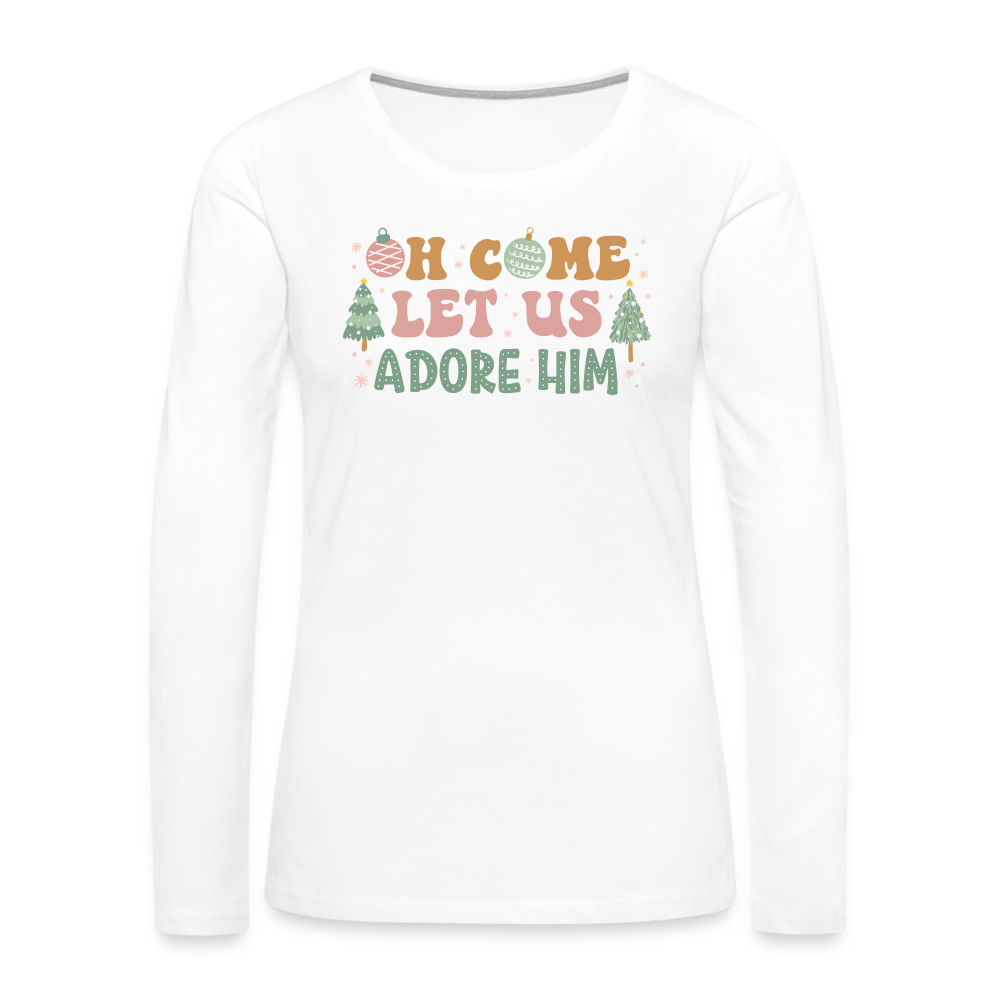 Oh Come Let Us Adore Him Christmas Family Women's Premium Long Sleeve T-Shirt - white