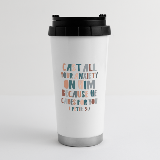 Cast All Your Anxiety on Him 16 oz Travel Mug - white