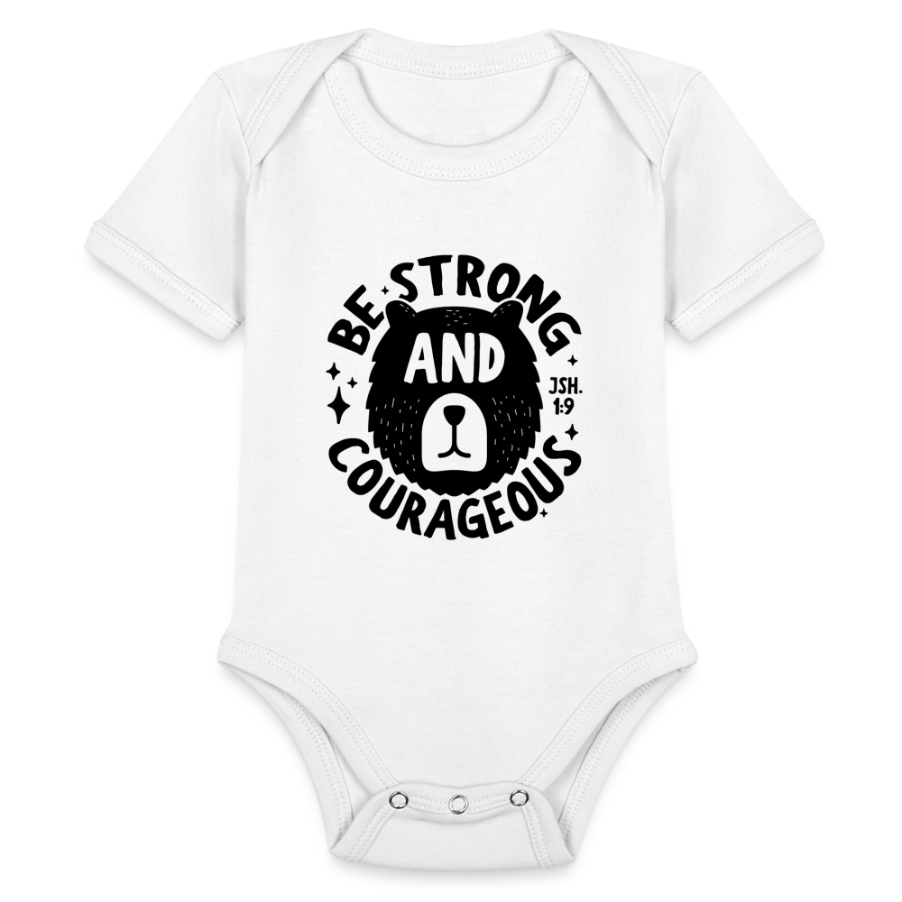 Be Strong and Courageous Baby Onesie Bodysuit - white