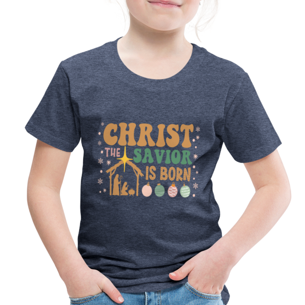 Christ the Savior is Born Christmas Family Toddler Premium T-Shirt - heather blue