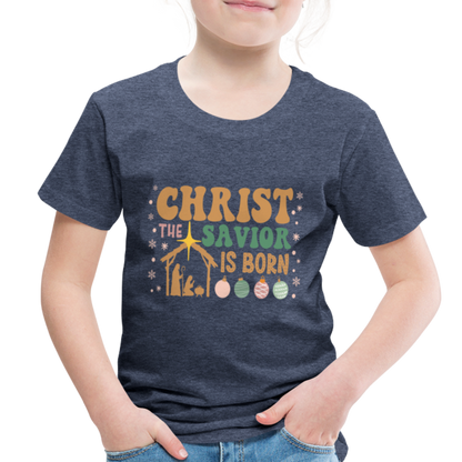 Christ the Savior is Born Christmas Family Toddler Premium T-Shirt - heather blue