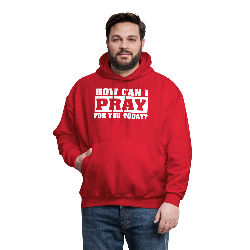 How Can I Pray for You Today Men's Hoodie - red