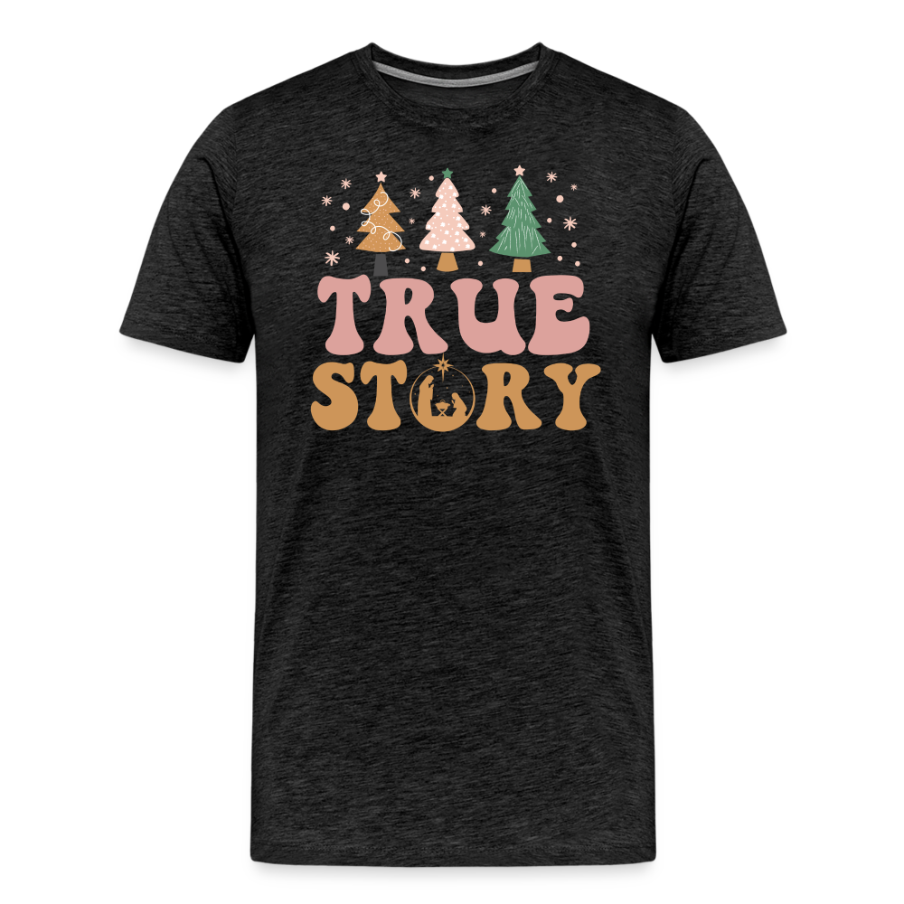 True Story Christmas Family Men's Premium T-Shirt - charcoal grey