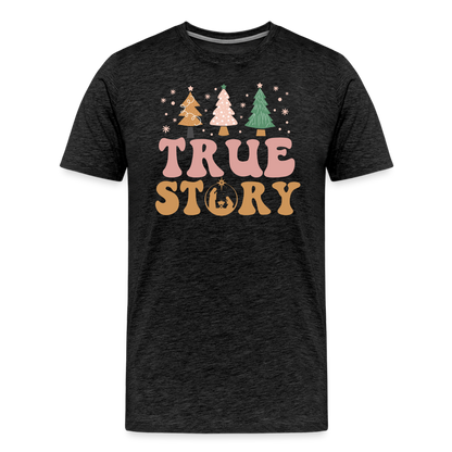 True Story Christmas Family Men's Premium T-Shirt - charcoal grey