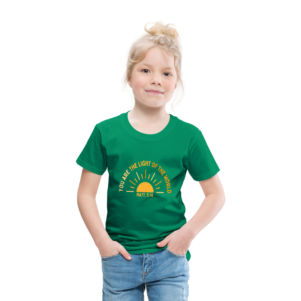 You are the Light of the World Toddler Premium T-Shirt - kelly green